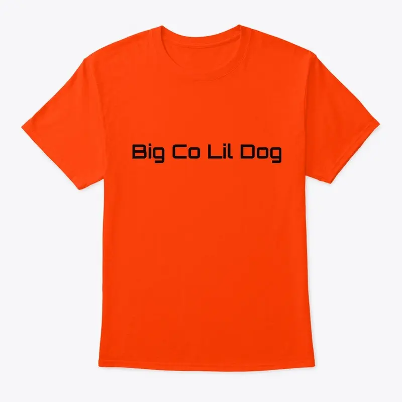 Big Co Lil Dog Shirts